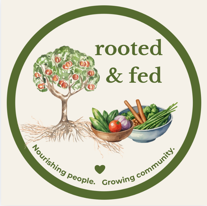 Rooted & Fed logo featuring a tree with roots and bowls of fresh produce, with the text 'rooted & fed' and tagline 'Nourishing people. Growing community!'